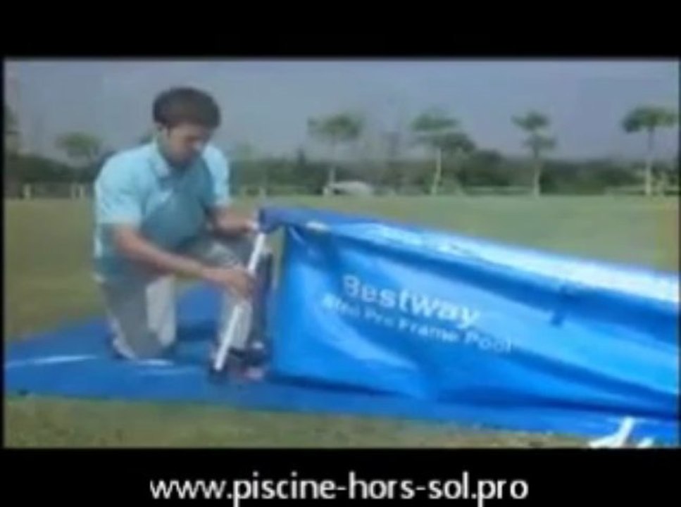 Piscine tubulaire rectangle Bestway - vidéo de montage