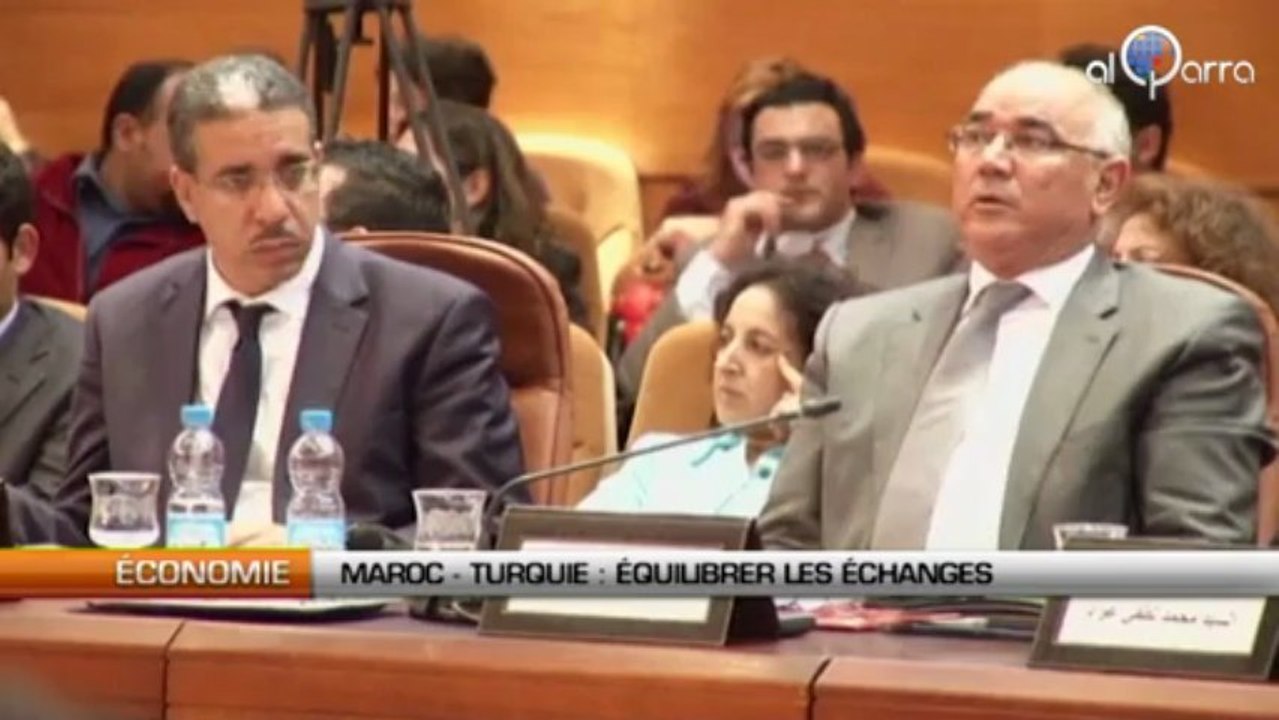 Maroc-Turquie : Equilibrer les échanges