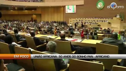 União Africana : 50 anos do sonho pan-africano