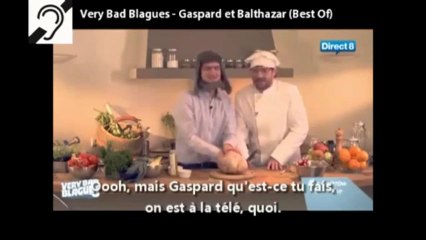 Gaspard et Balthazar best of very bad blague