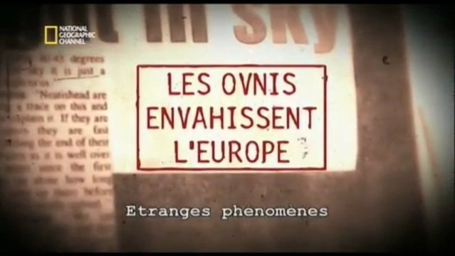 Les ovnis envahissent l'Europe_Etranges phénomènes