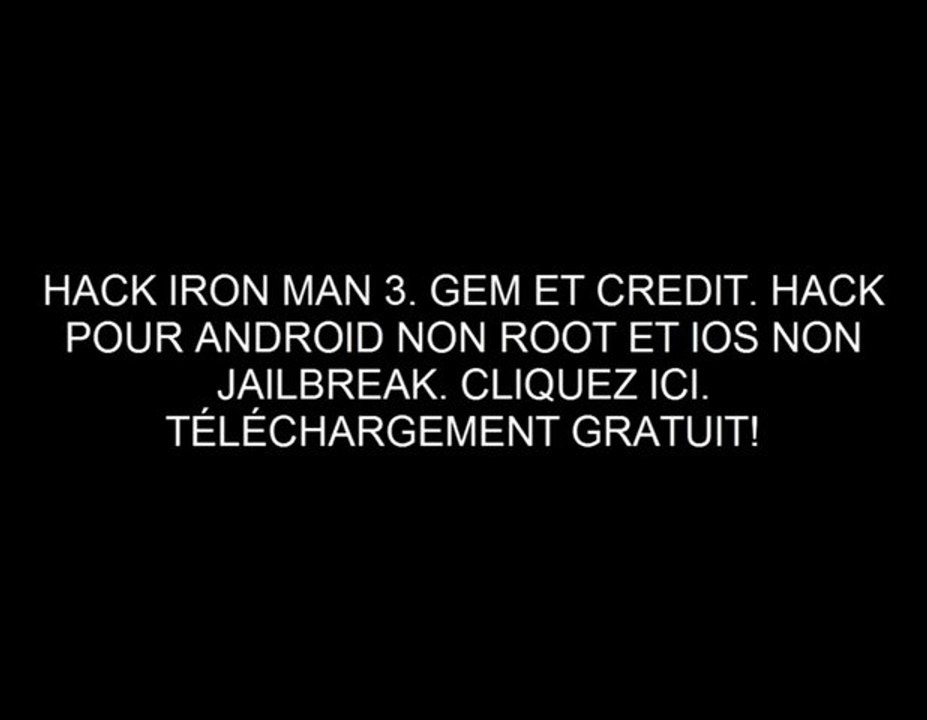 [GRATUIT] Iron Man 3 Hack Télécharger Android et iOS