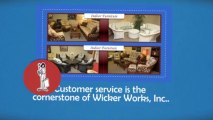 Wicker Works The One Stop Furniture Store of Indianapolis