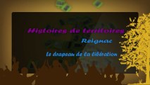 HISTOIRES DE TERRITOIRE REIGNAC : DRAPEAU