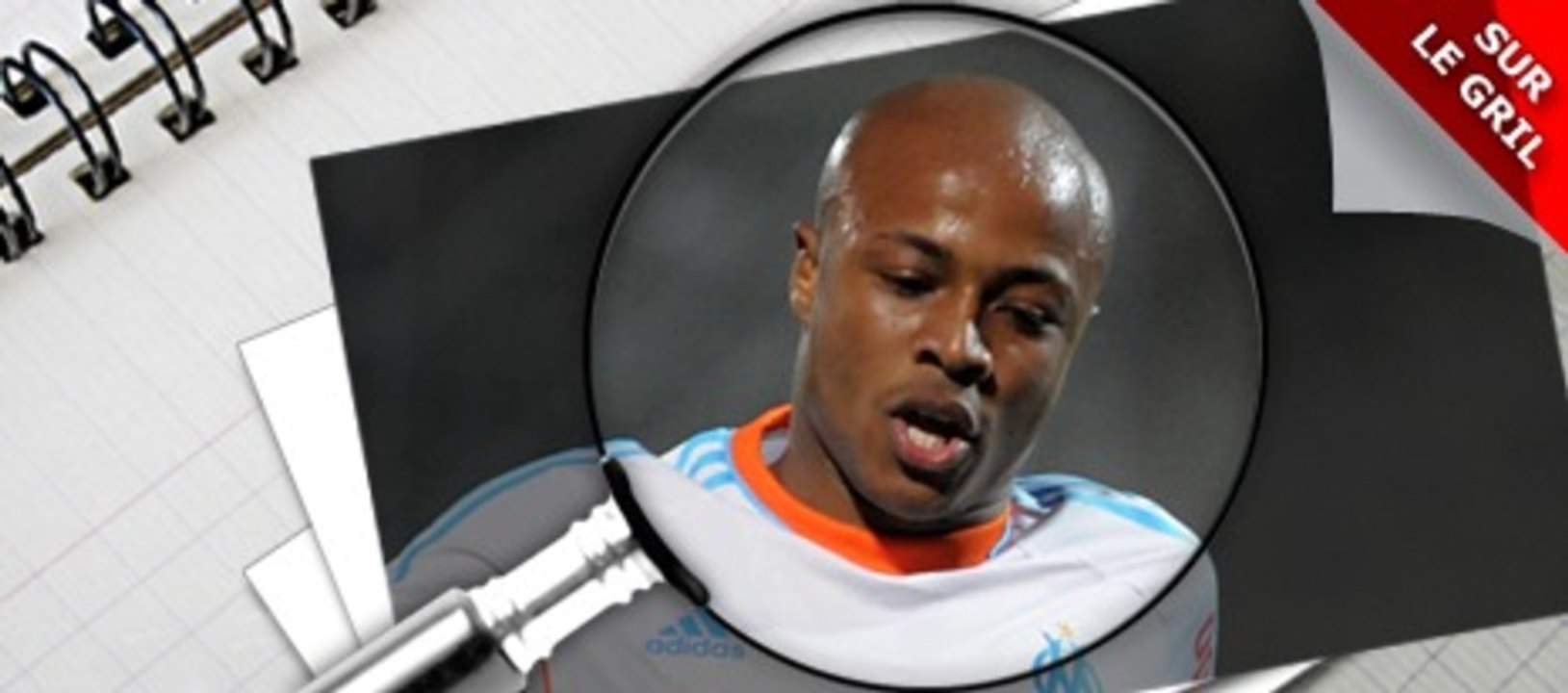 Sur le gril : André Ayew