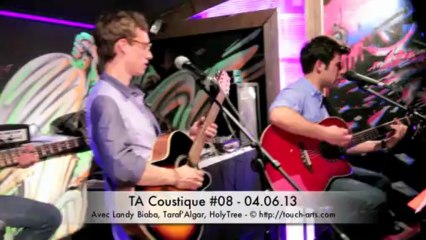 04.06.13 - TA'coustique #08 avec LANDRY BIABA + TARAF'ALGAR + HOLY TREE à l'Elastic Bar