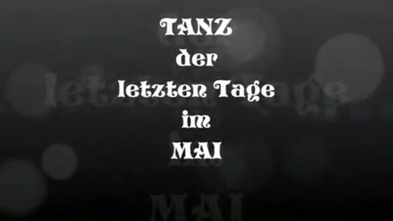 Tanz der letzten Tage im Mai