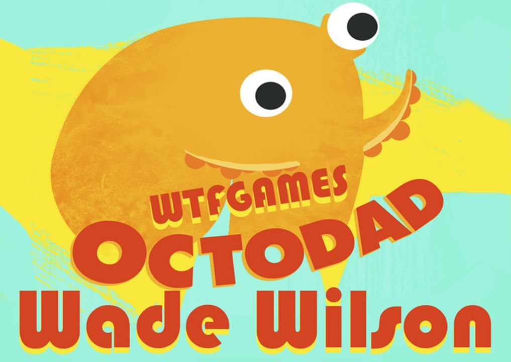 [WTFGAMES] Octodad #3