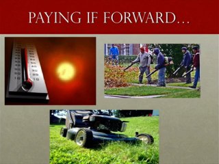 Improve your life today pay it forward..