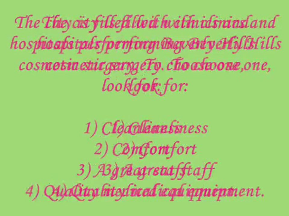 Choosing your cosmetic surgeon is one of the most important decisions you will make in your Beverly Hills cosmetic surgery decision