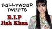 Bollywood Mourns Jiah Khan's Shocking Death