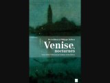 Venise nocturnes - Anthologie poétique et littéraire © Loeber-Bottero