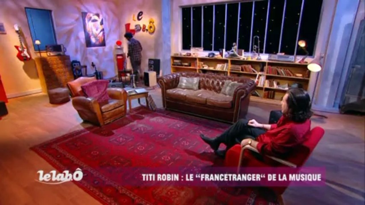 Interview Titi Robin / Le Labô - France O (1/2)