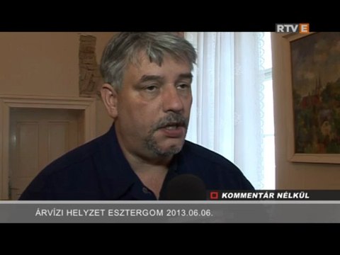 Kommentár Nélkül Árvízi helyzet Esztergom 2013.06.06.