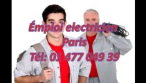 Emploi électricien Paris Tél: 01 477 049 39