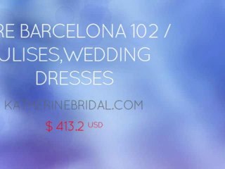 Aire Barcelona 102 or Ulises Wedding Dresses USD 413.2 By www.KatherineBridal.com