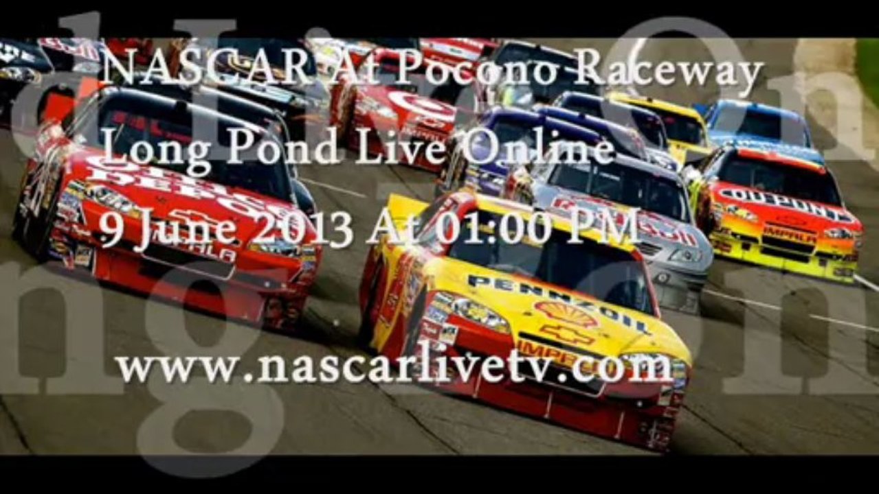 NASCAR At Pocono Raceway Long Pond 9 June At 01:00 PM 2013 Full HD Stream Now