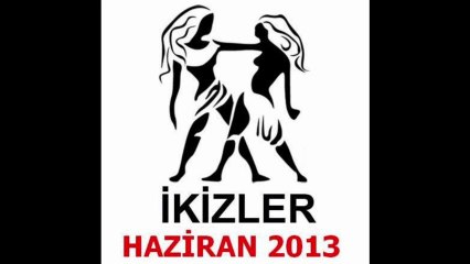 İKİZLER Burcu - Haziran 2013 Aylık Yorumu - www.BilincOkulu.com