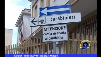 Canosa | Furti in appartamento, 2 arresti
