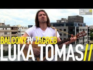 LUKA TOMAS - SELECT AND NEGLECT (BalconyTV)
