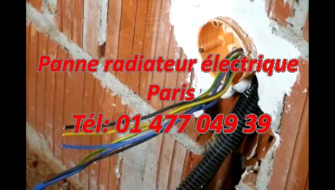 Panne radiateur électrique Tél: 01 477 049 39