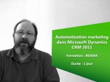 Formation Microsoft Dynamics CRM : automatisation Marketing