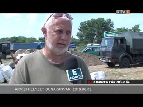 Kommentár Nélkül Árvízi helyzet Dunakanyar 2013.06.09.