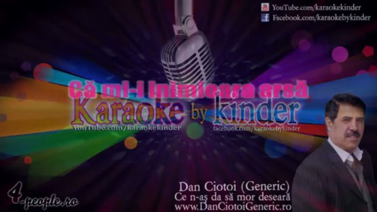 Dan Ciotoi (Generic) - Ce n-as da sa mor deseara [Karaoke by kinder]