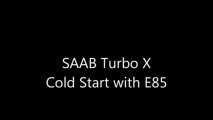 Saab Turbo X cold start with 100% ethanol E85.
