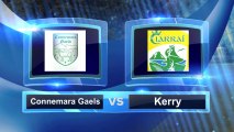 Connemara Gaels (4-15) -v- Kerry (0-06) Highlights