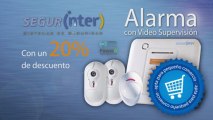 Oferta Especial Alarma con Video Supervisión Segurinter Sistemas de Seguridad