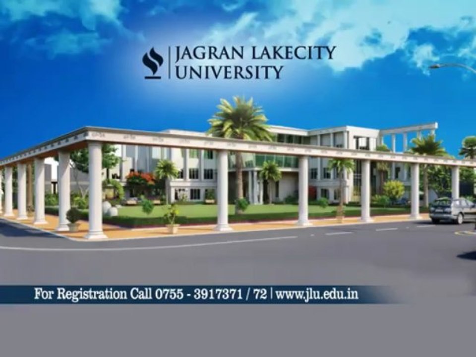 Registration Open at Jaagran Lakecity University Bhopal (JLU Bhopal ...