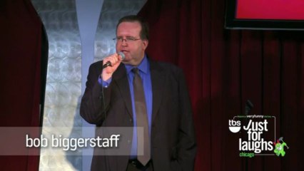 Just For Laughs Chicago - Bob Biggerstaff - Nothing Better