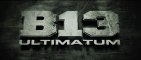 Banlieue 13 Ultimatum (2008) - Bande Annonce / Trailer [VF-HD]
