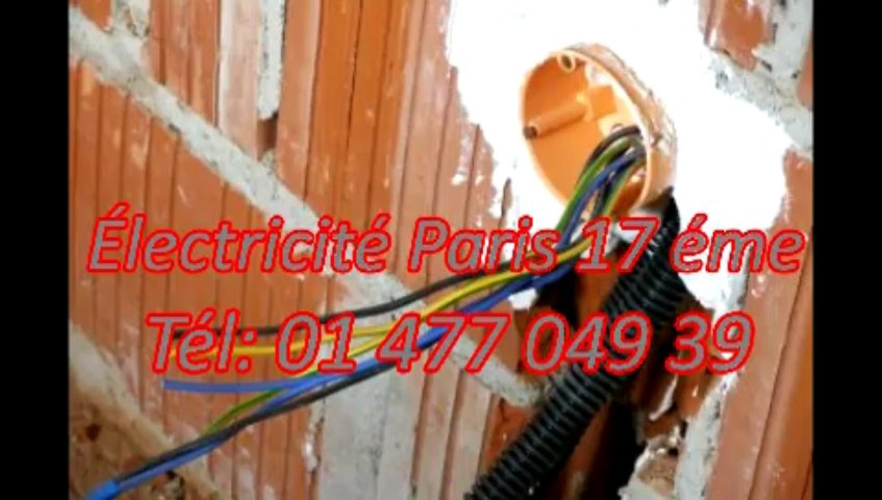 Électricité Paris 17 eme Tél: 01 477 049 39