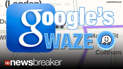 A-WAZE-ING: Google Buys Social Mapping App Waze for $1.3 Billion