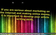 Online Web Marketing - Knowing How To Write An Article Will Help You Make Internet Money