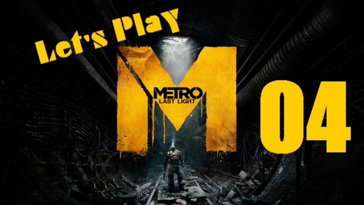 Let's Play Metro : Last Light - Mode Difficile / Part 4 (Xbox 360)