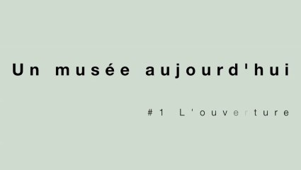 Musée de Dieppe # 1 - L'ouverture