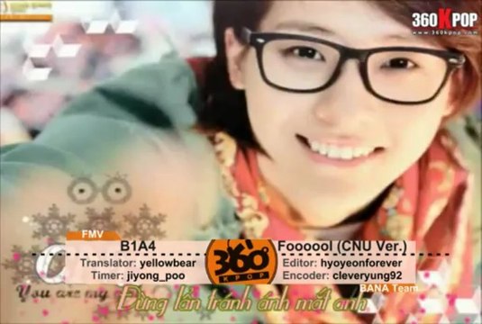 [Vietsub][FMV]B1A4-Foooool(CNUVer.){BANATeam@360kpop}