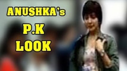 Anushka Sharma's NEW LOOK in P.K: Must Watch