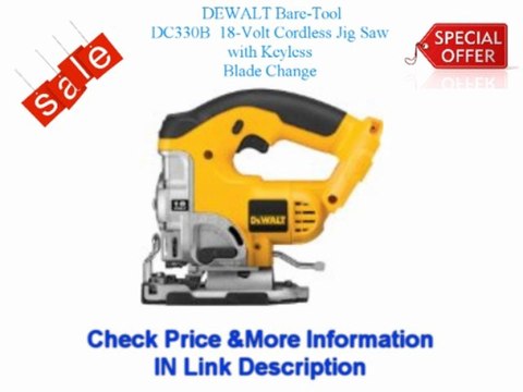 #!*1 Save Price for DEWALT Bare-Tool DC330B 18-Volt Cordless Jig Saw with Keyless Blade Change Cheap Price