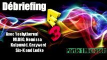 Débriefing E3 - Podcast Microsoft Xbox One (Part 1)
