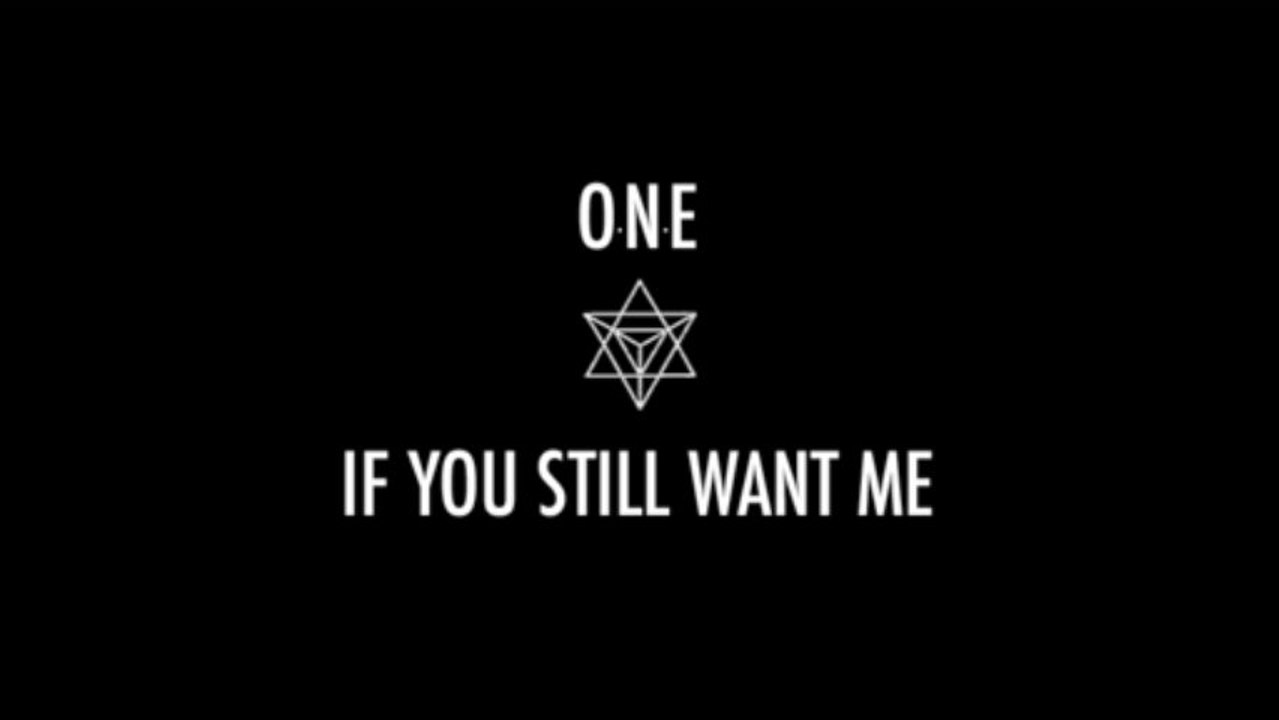 O.N.E. - If You Still Want Me (Ft. Bastille)
