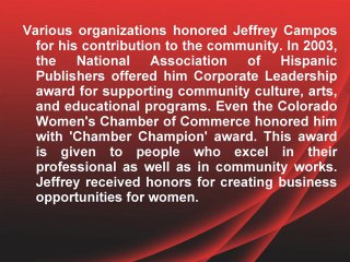 Jeffrey Campos Was Honored For Creating Business Opportunities For Women