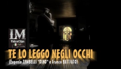 TE LO LEGGO NEGLI OCCHI   (Dino e Franco Battiato)