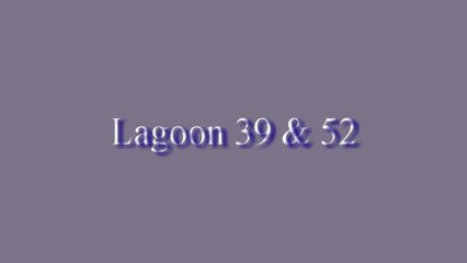 17/06/2013 - Essai des Lagoon 39 et 52