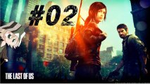The Last Of Us [02] Qu'est-ce que tu nous caches Robert...