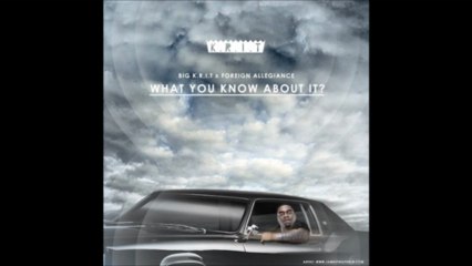 NEW HIPHOP: BIG K.R.I.T.- WHAT YOU KNOW ABOUT IT