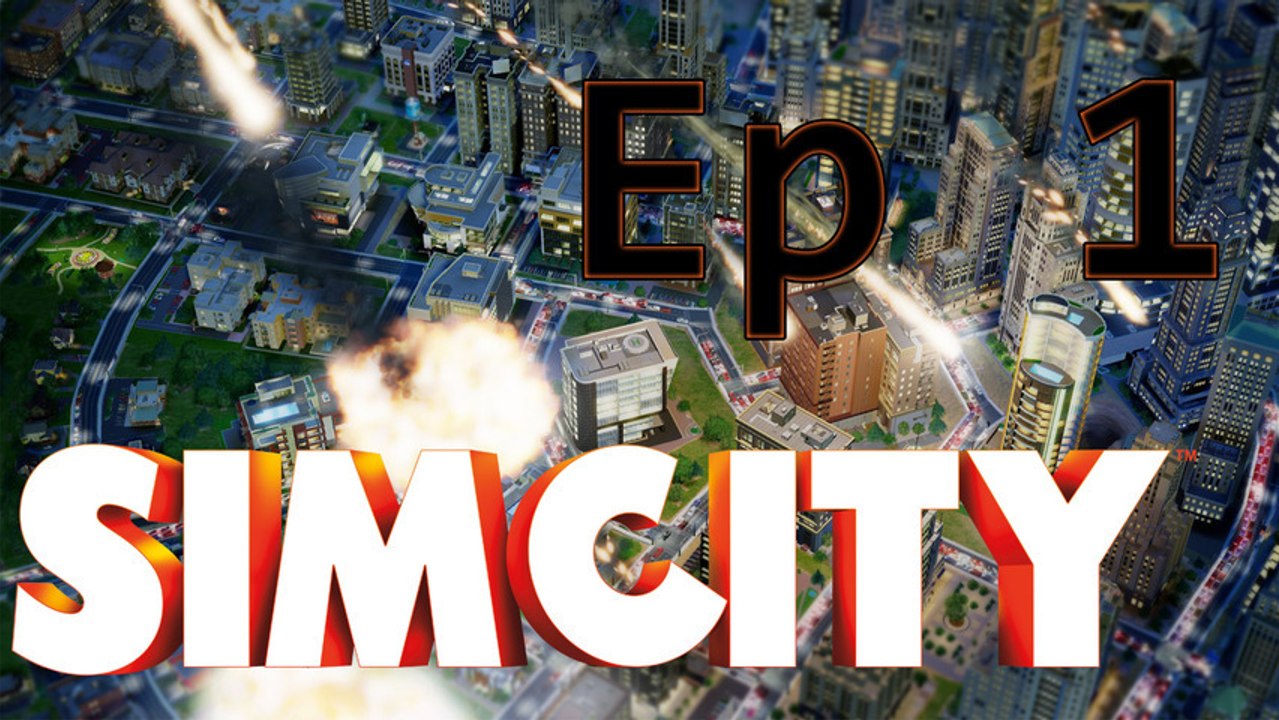 SimCity Ep 1